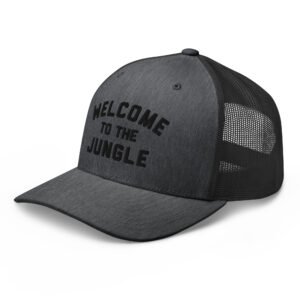 Welcome to the Jungle Drk HGY Trucker